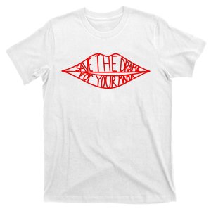 Save The Drama For Your Mama Lips Funny T-Shirt