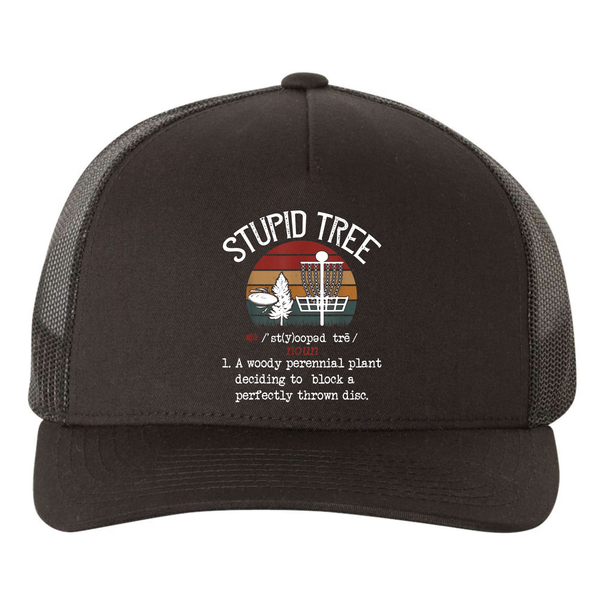 Stupid Tree Disc Golf Tshirt Funny Gift Frisbee Vintage TShirt Yupoong Adult 5-Panel Trucker Hat