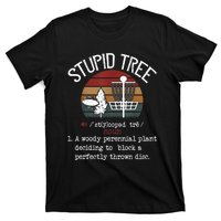 Stupid Tree Disc Golf Tshirt Funny Gift Frisbee Vintage TShirt T-Shirt