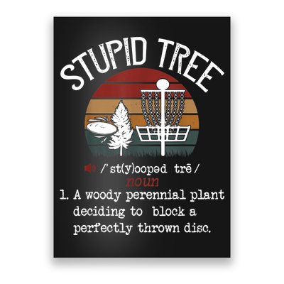 Stupid Tree Disc Golf Tshirt Funny Gift Frisbee Vintage TShirt Poster