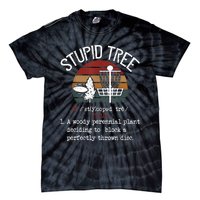 Stupid Tree Disc Golf Tshirt Funny Gift Frisbee Vintage TShirt Tie-Dye T-Shirt