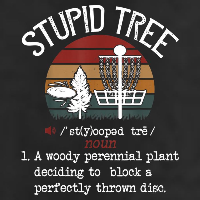 Stupid Tree Disc Golf Tshirt Funny Gift Frisbee Vintage TShirt Hat