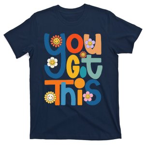 State Testing Day Motivational Teacher Groovy You Got This T-Shirt