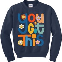 State Testing Day Motivational Teacher Groovy You Got This Kids Sweatshirt