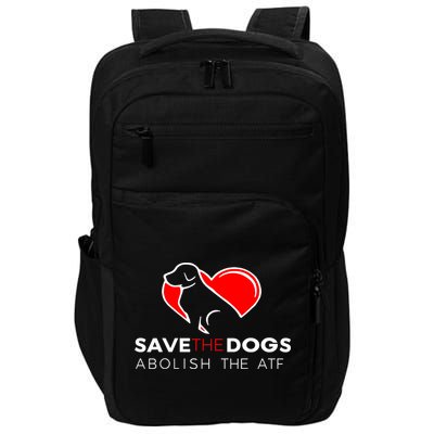 Save The Dogs Abolish The ATF Impact Tech Backpack