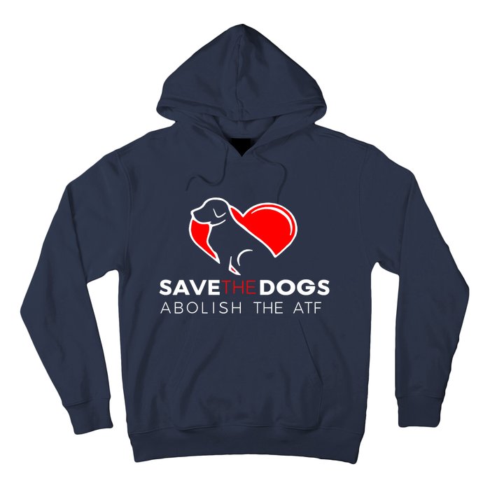 Save The Dogs Abolish The ATF Hoodie