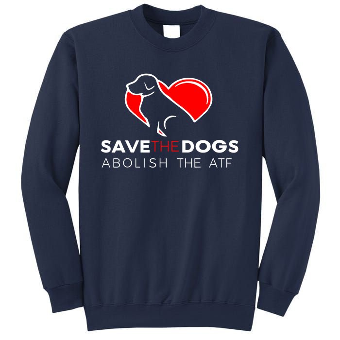 Save The Dogs Abolish The ATF Sweatshirt