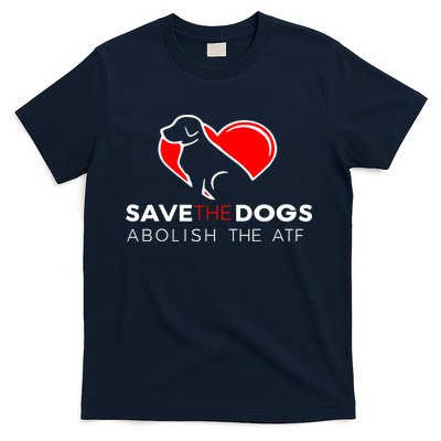 Save The Dogs Abolish The ATF T-Shirt