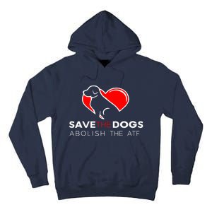 Save The Dogs Abolish The ATF Tall Hoodie