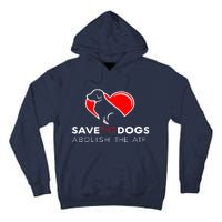 Save The Dogs Abolish The ATF Tall Hoodie