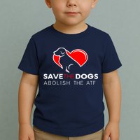 Save The Dogs Abolish The ATF Toddler T-Shirt