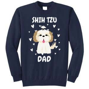 Shih Tzu Dad Papa Daddy Pa Father For Father’s Day Tall Sweatshirt