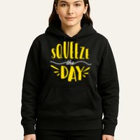 Squeeze The Day Motivation Hoodie