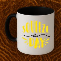Squeeze The Day Motivation Mug