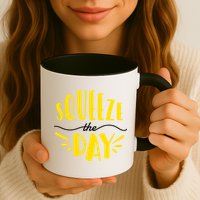 Squeeze The Day Motivation Mug