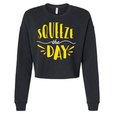 Squeeze The Day Motivation Cropped Pullover Crew