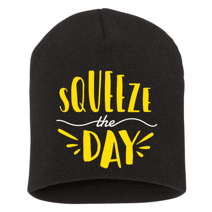 Squeeze The Day Motivation Short Acrylic Beanie