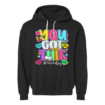 State Testing Day Motivational Teacher Groovy You Got This Garment-Dyed Fleece Hoodie
