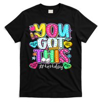 State Testing Day Motivational Teacher Groovy You Got This T-Shirt