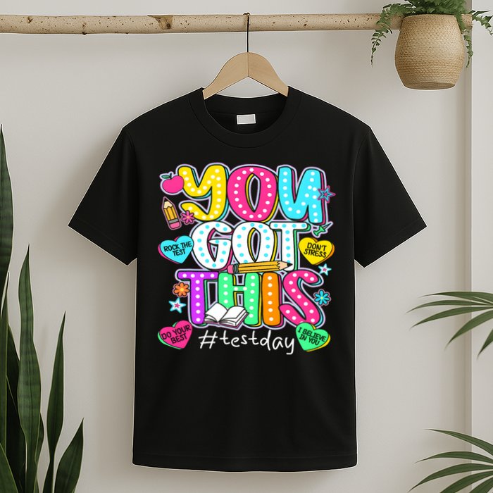 State Testing Day Motivational Teacher Groovy You Got This T-Shirt