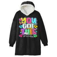 State Testing Day Motivational Teacher Groovy You Got This Hooded Wearable Blanket