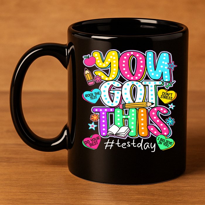 State Testing Day Motivational Teacher Groovy You Got This 11oz C Handle Ceramic Mug