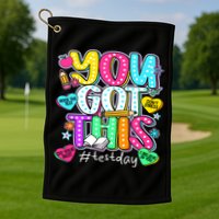 State Testing Day Motivational Teacher Groovy You Got This Golf Towel