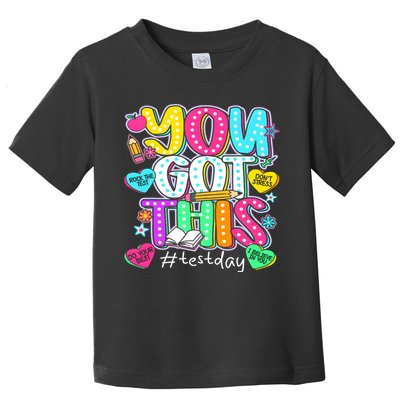State Testing Day Motivational Teacher Groovy You Got This Toddler T-Shirt
