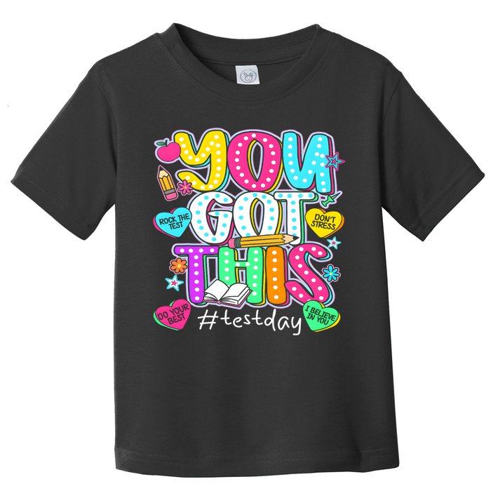 State Testing Day Motivational Teacher Groovy You Got This Toddler T-Shirt