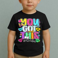 State Testing Day Motivational Teacher Groovy You Got This Toddler T-Shirt