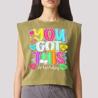 State Testing Day Motivational Teacher Groovy You Got This Garment-Dyed Women's Muscle Tee
