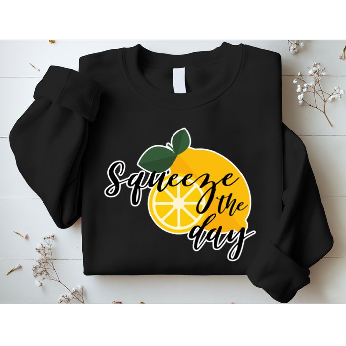 Squeeze The Day Lemon Motivational Sweatshirt