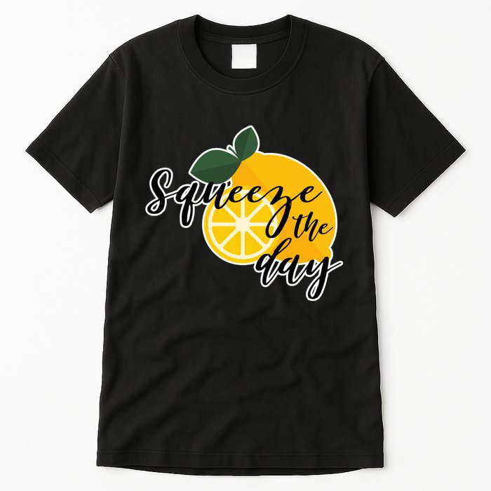 Squeeze The Day Lemon Motivational Tall T-Shirt