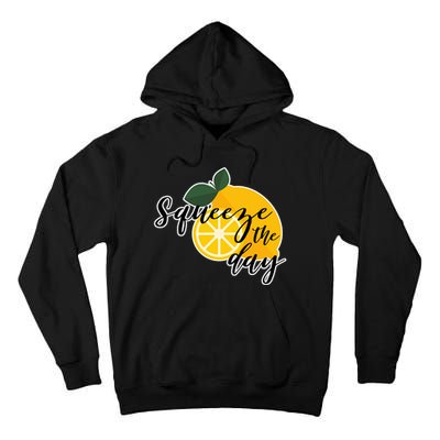 Squeeze The Day Lemon Motivational Tall Hoodie