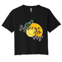 Squeeze The Day Lemon Motivational Women's Crop Top Tee