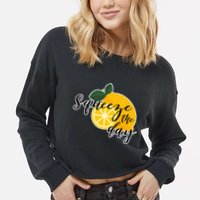 Squeeze The Day Lemon Motivational Cropped Pullover Crew