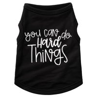 State Testing Day Teacher Motivation You Can Do Hard Things Doggie Tank