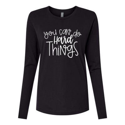 State Testing Day Teacher Motivation You Can Do Hard Things Womens Cotton Relaxed Long Sleeve T-Shirt