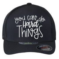 State Testing Day Teacher Motivation You Can Do Hard Things Flexfit Unipanel Trucker Cap