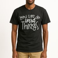 State Testing Day Teacher Motivation You Can Do Hard Things Tall T-Shirt