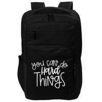 State Testing Day Teacher Motivation You Can Do Hard Things Impact Tech Backpack