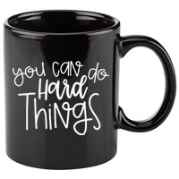 State Testing Day Teacher Motivation You Can Do Hard Things 11oz C Handle Ceramic Mug