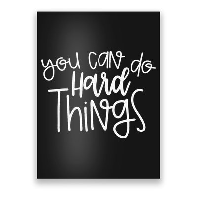 State Testing Day Teacher Motivation You Can Do Hard Things Poster