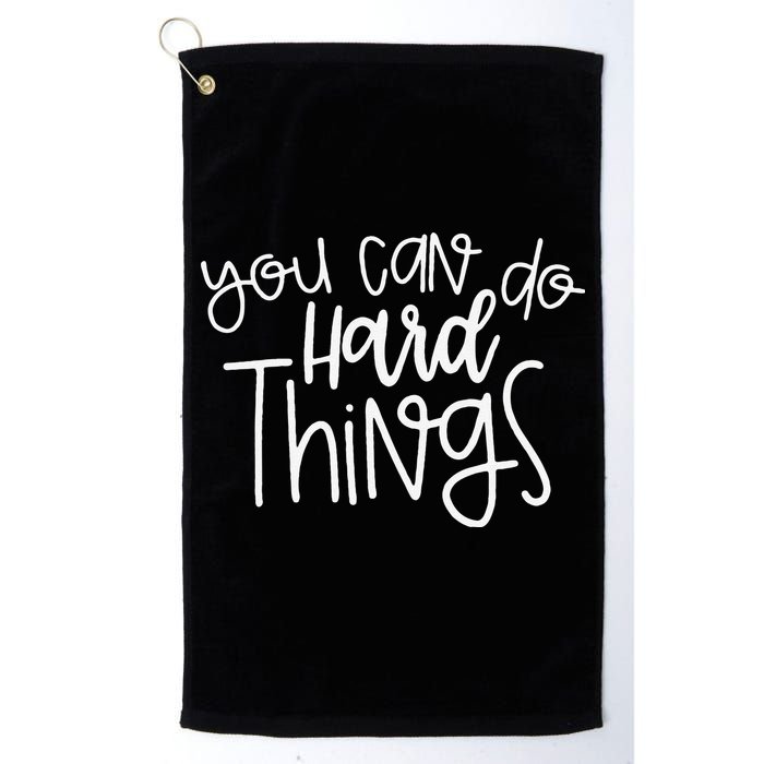State Testing Day Teacher Motivation You Can Do Hard Things Golf Towel