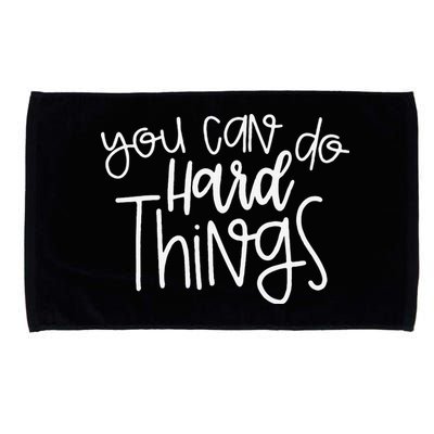 State Testing Day Teacher Motivation You Can Do Hard Things Microfiber Hand Towel