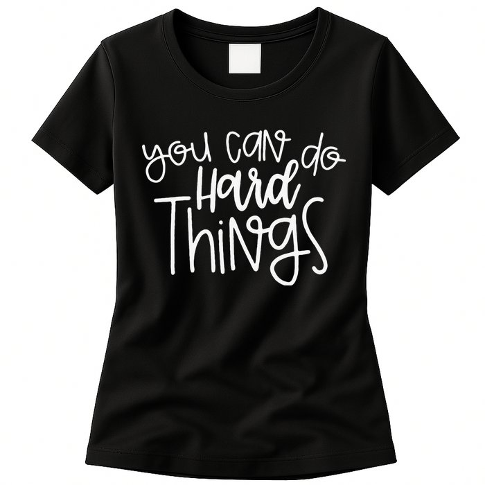 State Testing Day Teacher Motivation You Can Do Hard Things Womens T-Shirt