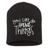 State Testing Day Teacher Motivation You Can Do Hard Things Short Acrylic Beanie