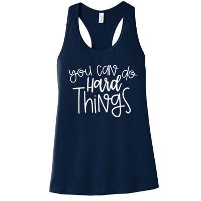 State Testing Day Teacher Motivation You Can Do Hard Things Women's Racerback Tank