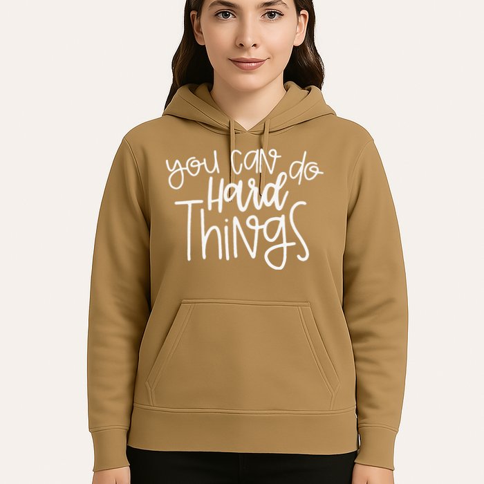 State Testing Day Teacher Motivation You Can Do Hard Things Hoodie