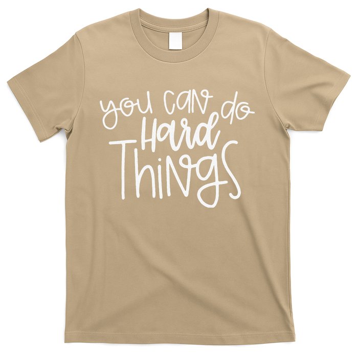 State Testing Day Teacher Motivation You Can Do Hard Things T-Shirt